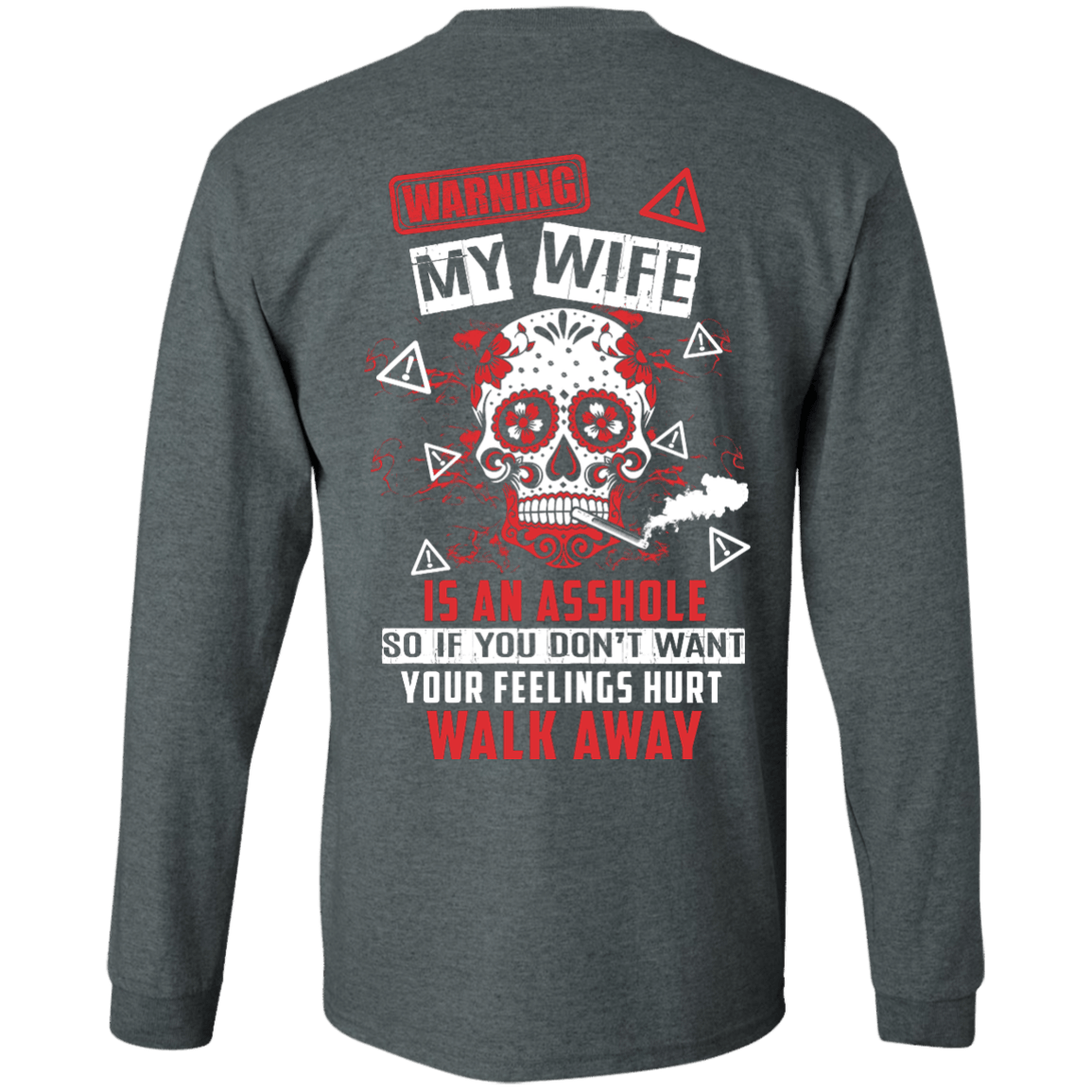 Warning my wife is An A**hole T-Shirt & Hoodie | Teecentury.com
