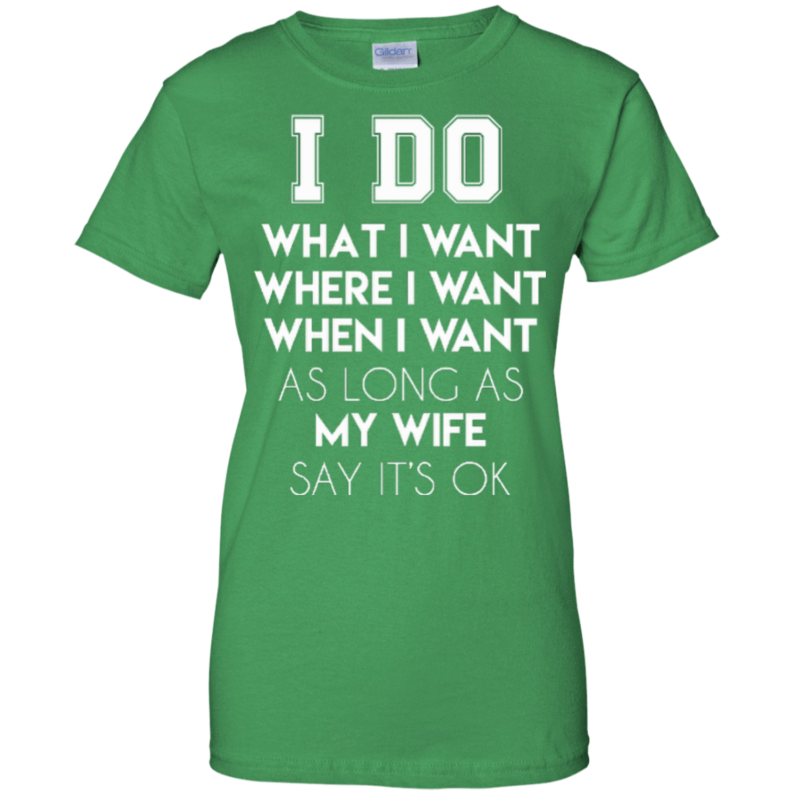 I Do What I Want As Long As My Wife Say It's Ok T-Shirt & Hoodie | Teecentury.com