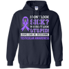 I Don't Look Sick Testicular Awareness T-Shirt & Hoodie | Teecentury.com