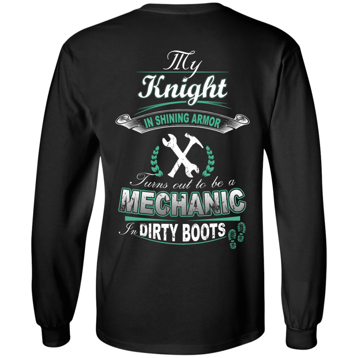 Turns out to be a MECHANIC In Dirty Boots T-Shirt & Hoodie | Teecentury.com