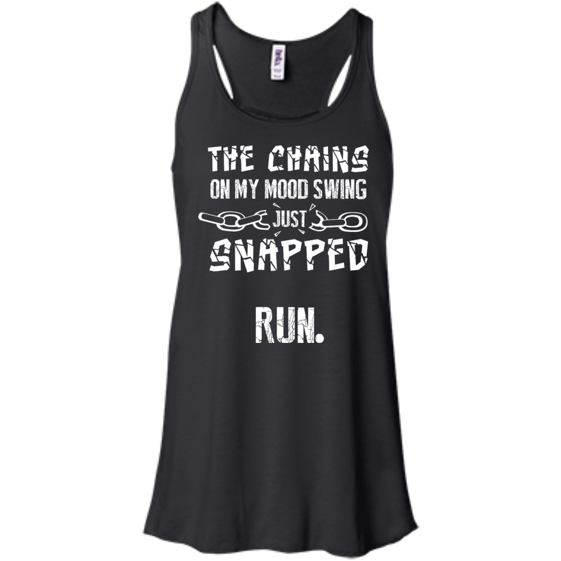 The Chains On My Mood Swing Just Snapped Run T-Shirt & Hoodie | Teecentury.com
