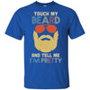 Vintage Funny Touch My Beard And Tell Me I'm Pretty T-Shirt & Hoodie | Teecentury.com