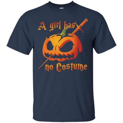 A Girl Has No Costume Halloween T-Shirt & Hoodie | Teecentury.com