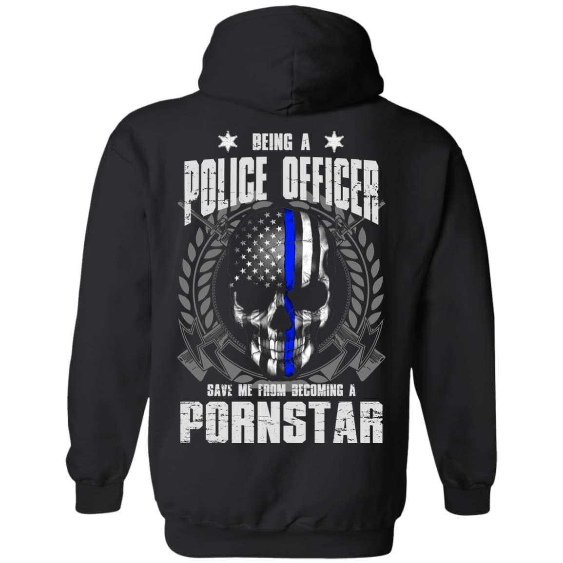 BEING A POLICE OFFICER T-Shirt & Hoodie | Teecentury.com