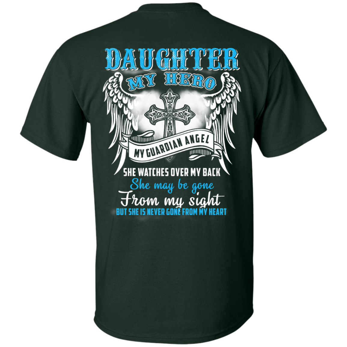 My Daughter My Hero My Guardian Angel She Watches Over My Back T-Shirt & Hoodie | Teecentury.com