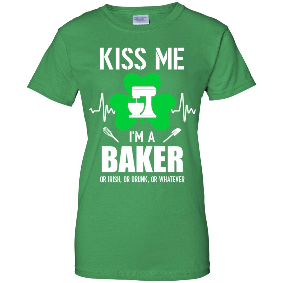 Kiss Me Im A Baker On Irish Or Drunk Or Whatever T-Shirt & Hoodie | Teecentury.com