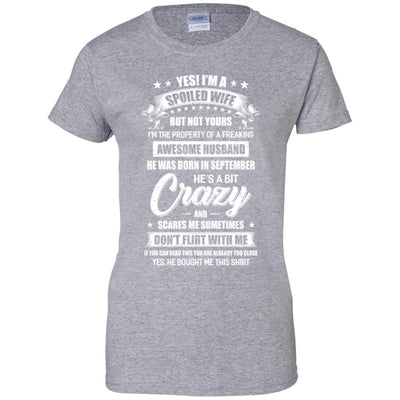 Yes I'm A Spoiled Wife Of A September Husband Funny T-Shirt & Hoodie | Teecentury.com