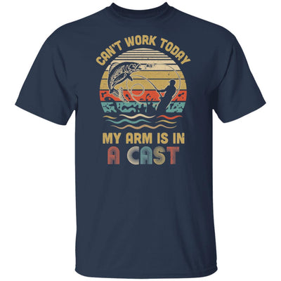 Vintage Fishing Tee Can't Work Today My Arm Is In A Cast T-Shirt & Hoodie | Teecentury.com