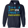 I Came I Saw I Made It Awkward T-Shirt & Hoodie | Teecentury.com