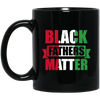 Black Fathers Matter Dad Fathers Day Mug Coffee Mug | Teecentury.com