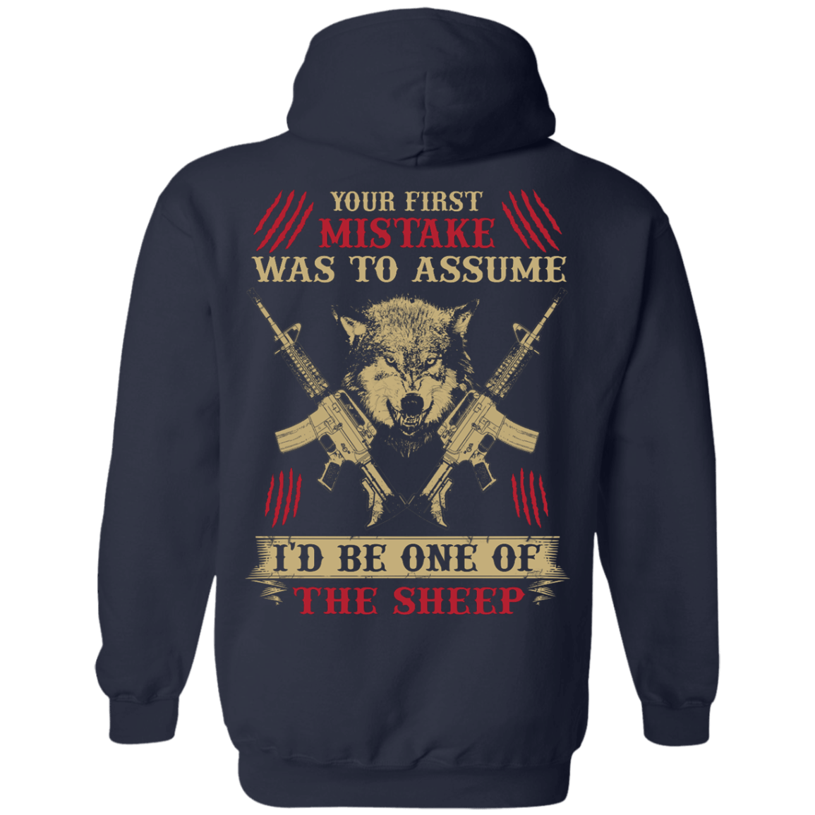 Your First Mistake Was To Assume T-Shirt & Hoodie | Teecentury.com
