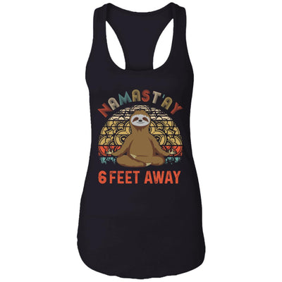 Funny Yoga Sloth Namast'ay 6 Feet Away T-Shirt & Tank Top | Teecentury.com