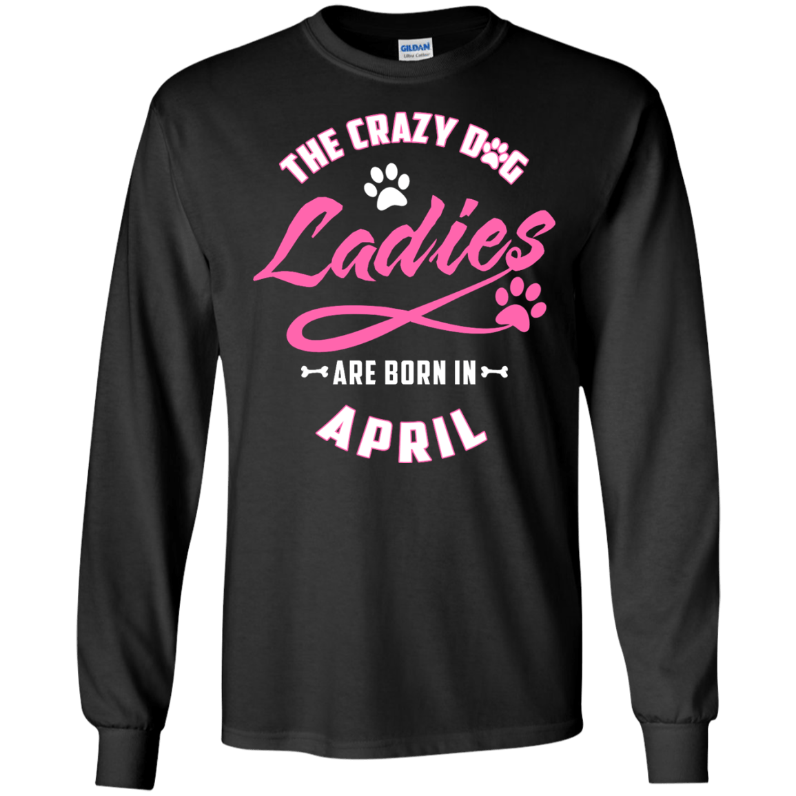 The Crazy Dog Ladies Are Born In April T-Shirt & Hoodie | Teecentury.com