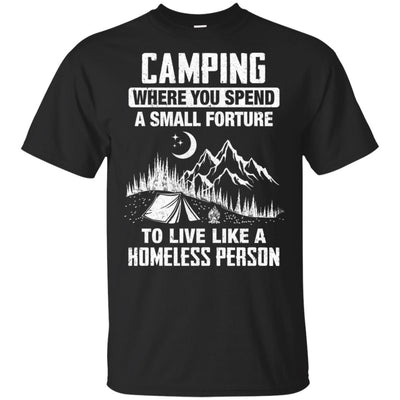 Funny Camping Is Living Like A Homeless T-Shirt & Hoodie | Teecentury.com