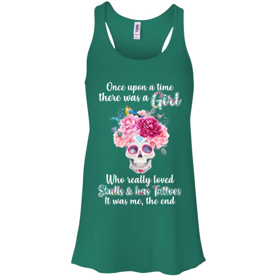 Once Upon A Time There Was A Girl Loved Skulls Tattoos T-Shirt & Tank Top | Teecentury.com