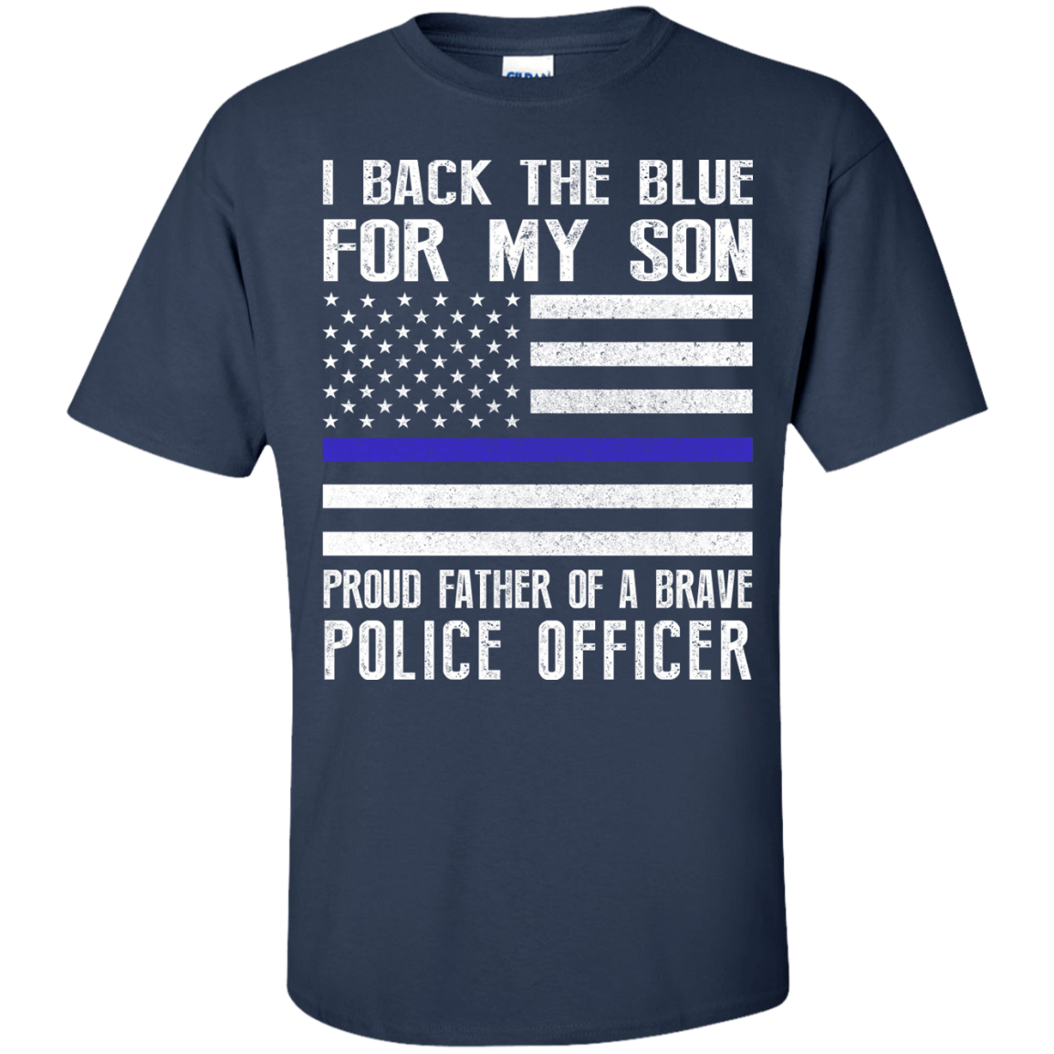 I Back The Blue for My Son Police Thin Blue Line For Dad T-Shirt & Hoodie | Teecentury.com