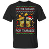 Tis The Season For Tamales Christmas Sweaters Mexican T-Shirt & Sweatshirt | Teecentury.com