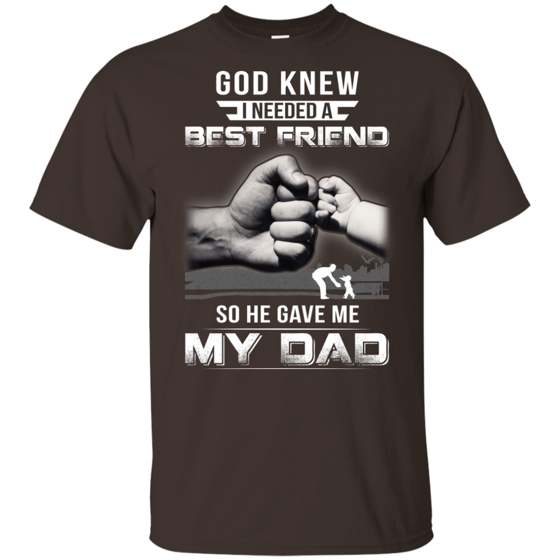 God Knew I Needed A Best Friend So He Gave Dad Youth Shirt | Teecentury.com