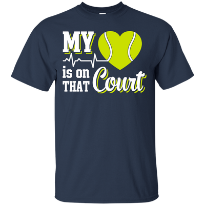 My Heart Is On That Court Tennis T Shirt T-Shirt & Hoodie | Teecentury.com