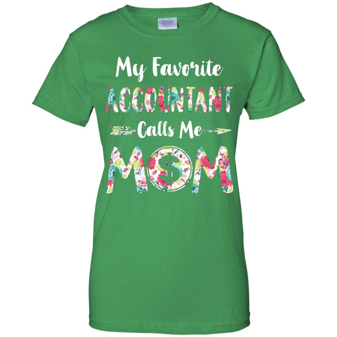 Floral My Favorite Accountant Calls Me Mom Mothers Day Gift T-Shirt & Hoodie | Teecentury.com