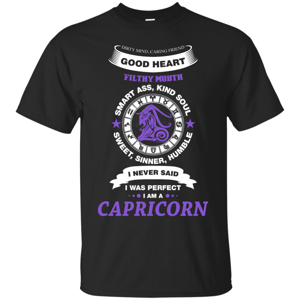 I Never Said I Was Perfect I Am A CAPRICORN T-Shirt & Hoodie | Teecentury.com