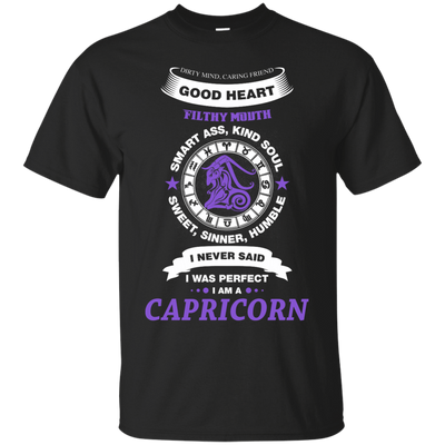 I Never Said I Was Perfect I Am A CAPRICORN T-Shirt & Hoodie | Teecentury.com