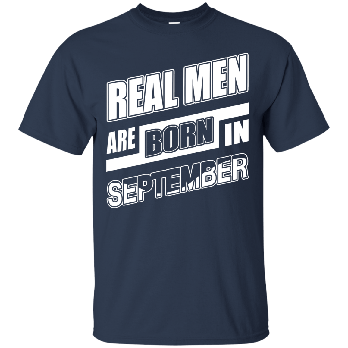 Real Men Are Born In September T-Shirt & Hoodie | Teecentury.com