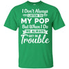 I Don't Always Listen To My Pop Funny Grandkids Gifts Youth Youth Shirt | Teecentury.com