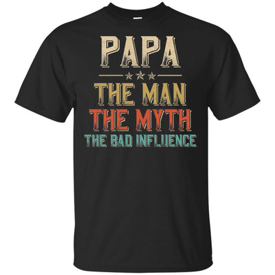 Vintage Papa The Man The Myth The Bad Influence T-Shirt & Hoodie | Teecentury.com
