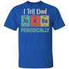 I Tell Dad Jokes Periodically Chemistry Teacher T-Shirt & Hoodie | Teecentury.com