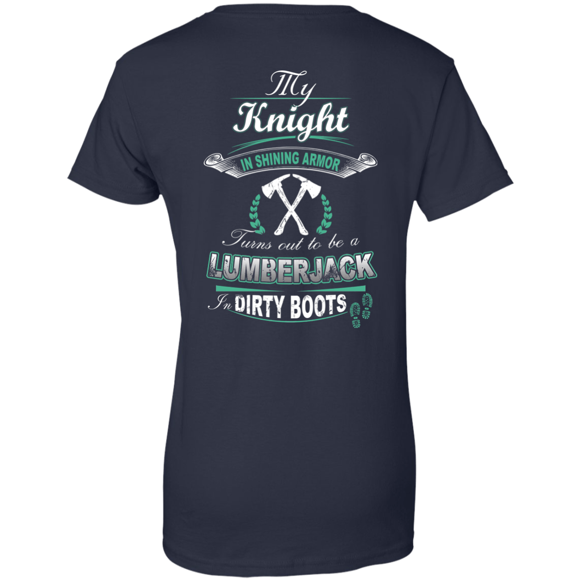 Turns out to be a LUMBERJACK In Dirty Boots T-Shirt & Hoodie | Teecentury.com