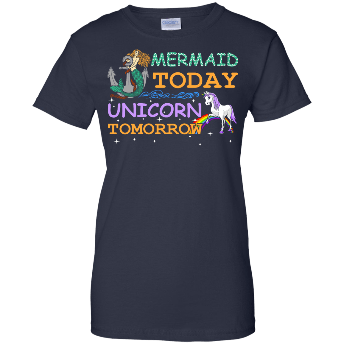Mermaid Today Unicorn Tomorrow T-Shirt & Hoodie | Teecentury.com