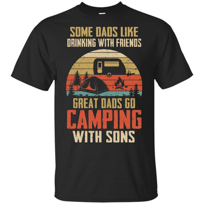 Dads Like Drinking Great Dads Go Camping With Sons T-Shirt & Hoodie | Teecentury.com