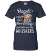 Angels Don't Always Have Wings Sometimes They Have Whiskers T-Shirt & Tank Top | Teecentury.com