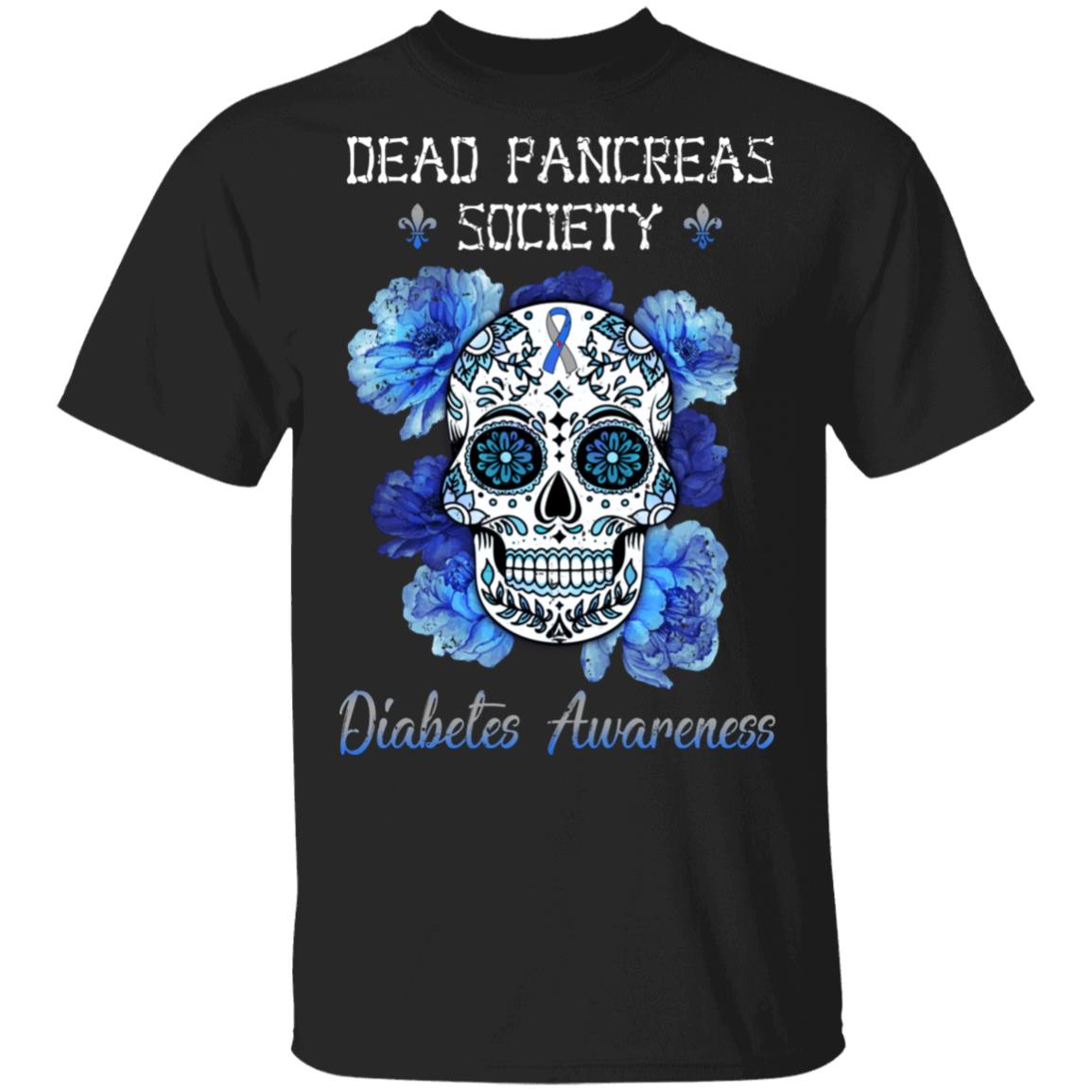 Dead Pancreas Society Sugar Skull Diabetes Awareness T-Shirt & Hoodie | Teecentury.com