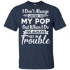 I Don't Always Listen To My Pop Funny Grandkids Gifts Youth Youth Shirt | Teecentury.com