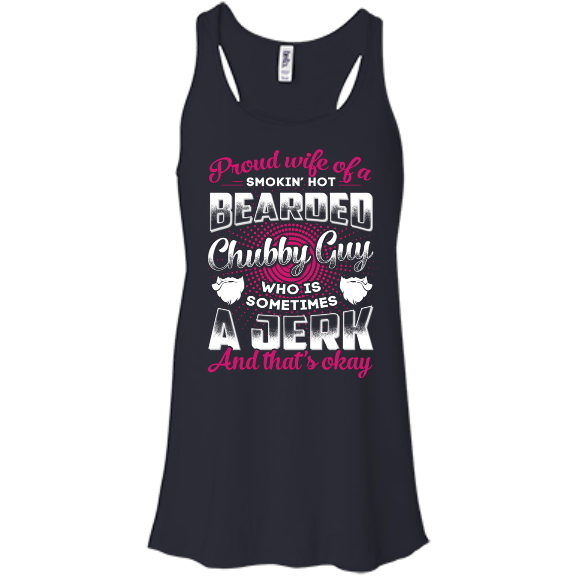 Proud Wife Of A Smokin' Hot Bearded Chubby Guy T-Shirt & Hoodie | Teecentury.com