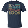 Epic Since November 2006 16th Birthday Gift 16 Yrs Old T-Shirt & Hoodie | Teecentury.com