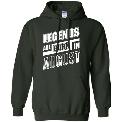 Legends are born in AUGUST T-Shirt & Hoodie | Teecentury.com