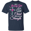 January Girl Christ Gives Me Strength Birthday Gifts Women T-Shirt & Hoodie | Teecentury.com