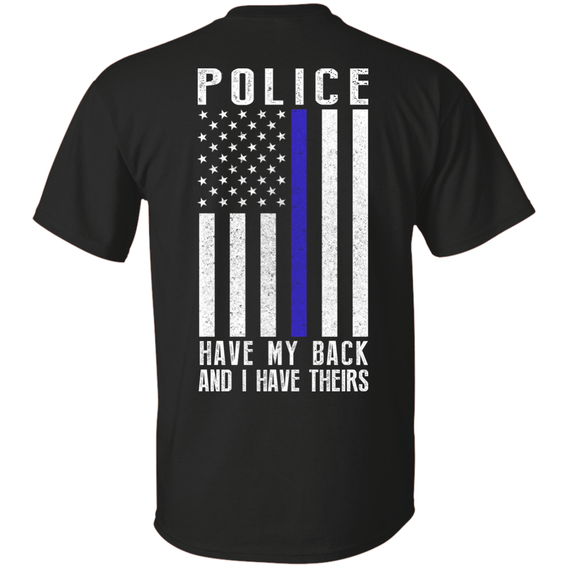 Police Have My Back and I Have Theirs Police Thin Blue Line T-Shirt & Hoodie | Teecentury.com