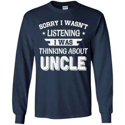 Sorry Not Listening Thinking About Uncle Funny Kids Youth Youth Shirt | Teecentury.com