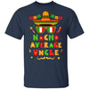 Nacho Average Uncle Mexican Cinco De Mayo T-Shirt & Hoodie | Teecentury.com