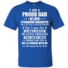 I Am A Proud Dad I Have Stubborn Daughter Father's Day T-Shirt & Hoodie | Teecentury.com