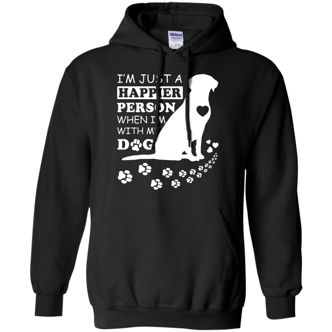 I'm Just A Happier Person When I'm With Dog T-Shirt & Hoodie | Teecentury.com