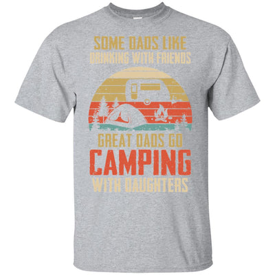 Dads Like Drinking Great Dads Go Camping With Daughters T-Shirt & Hoodie | Teecentury.com