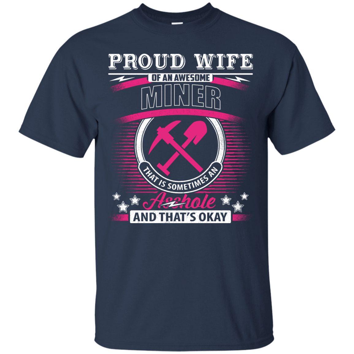 Proud Wife Of An Awesome Miner T-Shirt & Hoodie | Teecentury.com