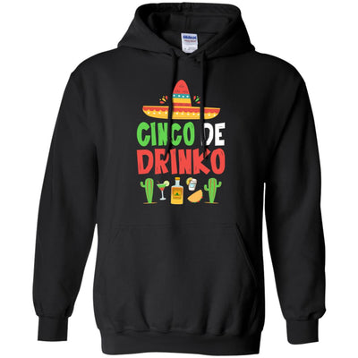 Cinco De Mayo Funny Mexican Cinco De Drinko T-Shirt & Hoodie | Teecentury.com