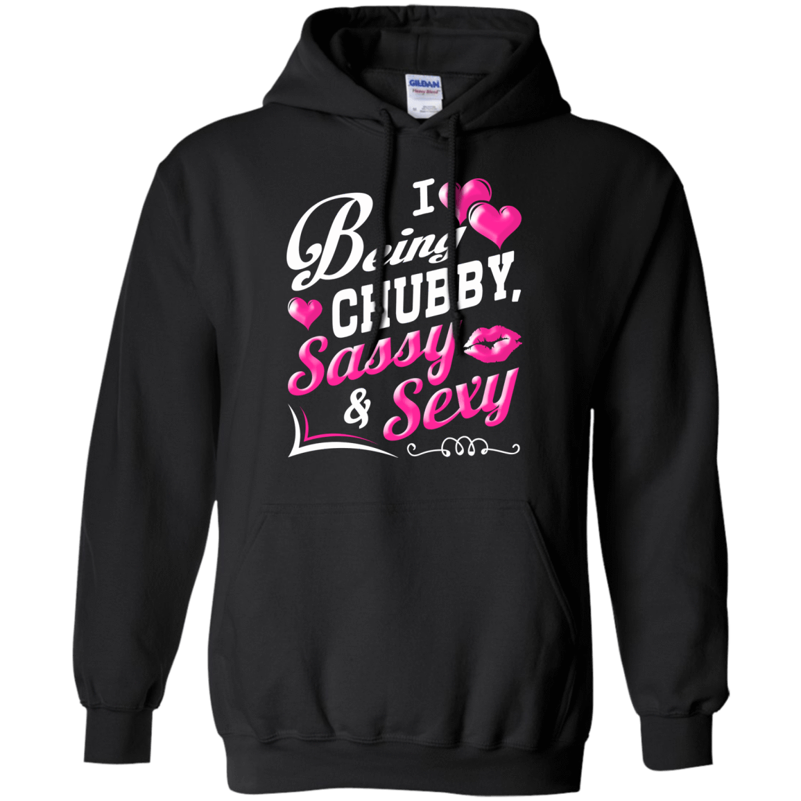 I Love Being Chubby Sassy And Sexy Shirt & Tank Top - Teecentury.com