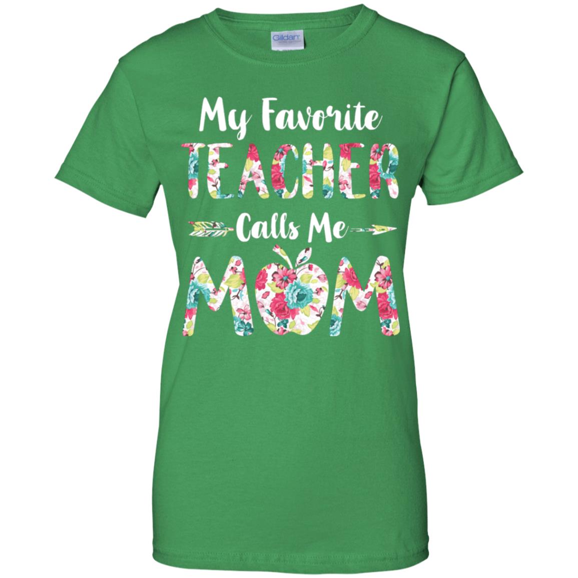 Floral My Favorite Teacher Calls Me Mom Mothers Day Gift T-Shirt & Hoodie | Teecentury.com